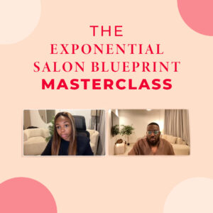 The Exponential Salon Blueprint Masterclass